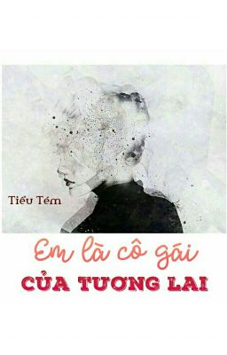 Em Là Cô Gái Của Tương Lai