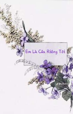 Em Là Của Riêng Tôi 