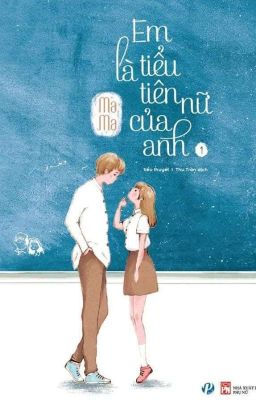 Em Là Tiểu Tiên Nữ Của Anh( Ngoại Truyện) - Trương Duật Hy