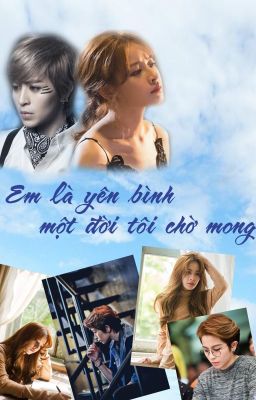 Em là yên bình một đời tôi chờ mong