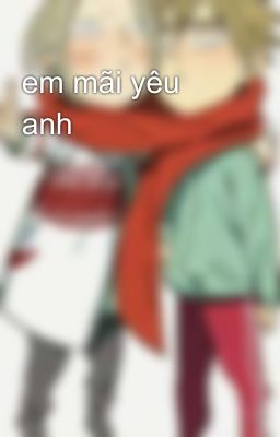 em mãi yêu anh