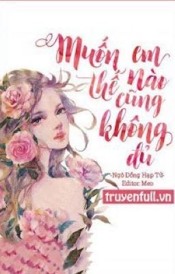 Em muốn thế nào vẫn không đủ ! A mau dừng lại!