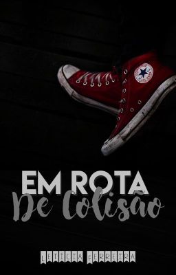 Em rota de colisão