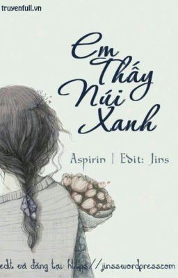 Em Thấy Núi Xanh - Aspirin