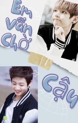 Em Vẫn Chờ Cậu