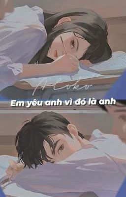 Em Yêu Anh Vì Đó Là Anh