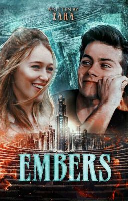 Embers | The Maze Runner | Thomas