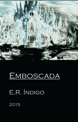 [ || ] Emboscada