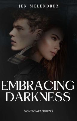 Embracing Darkness