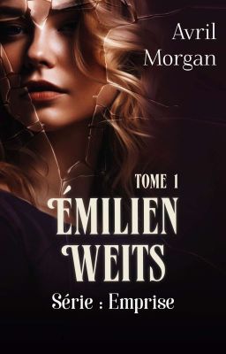 Émilien Weits - Tome 1 Emprise