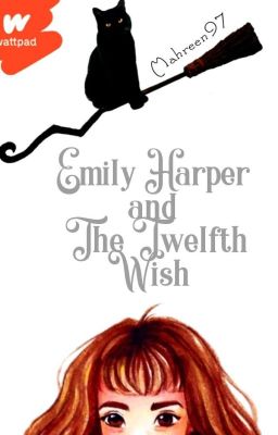 Emily Harper and The Twelfth Wish ( Coming Soon)