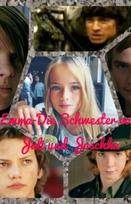 Emma-Die Schwester von Juli und Joschka