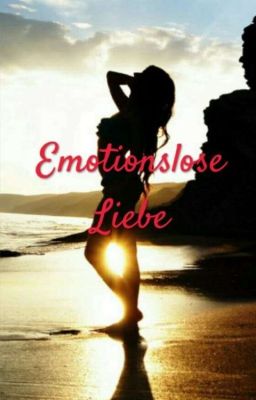 Emotionslose Liebe 