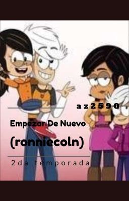 Empezar de nuevo (ronniecoln) 2da temporada