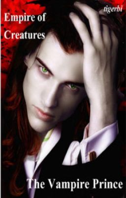 Empire of Creatures - The Vampire Prince