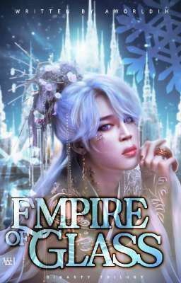 •EMPIRE OF GLASS•YM•D-3❄