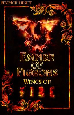 Empire of Pigeons - Wings of Fire