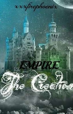 EMPIRE: The Creation (EMPIRE Vol. 1)