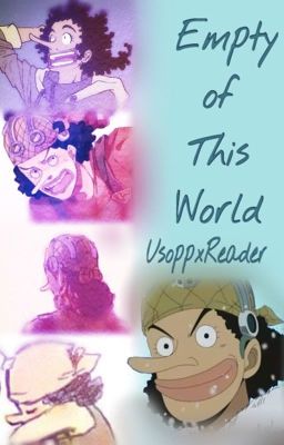 Empty of this world (UsoppXReader)