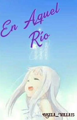 En Aquel Río (Tú en Anohana)