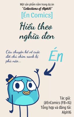 [Én Comics] Hiểu theo nghĩa đen