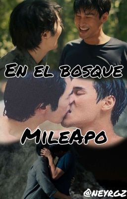 En El Bosque - MileApo [One-Shot]