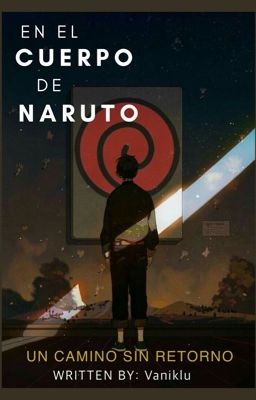 En El Cuerpo De Naruto || Naruto-Orginal 