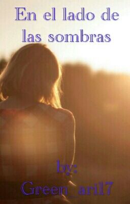 en el lado de las sombras#PAUSADA#