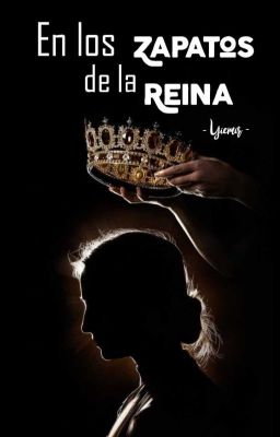 En los zapatos de la Reina (#4 Amores en la realeza)