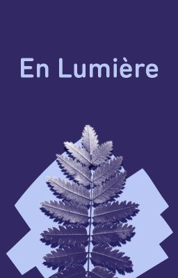 En lumière !