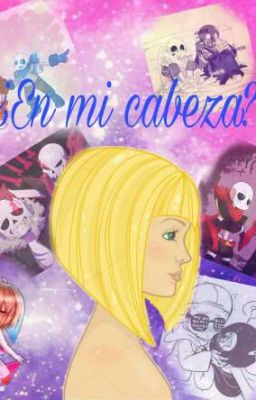 ¿En mi cabeza?||UndertaleAUs