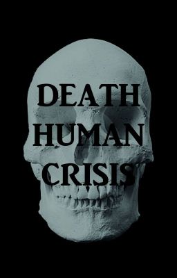 [En pause] Death Human Crisis