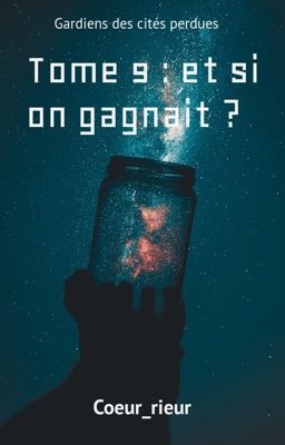 [EN PAUSE] Tome 9 : et si on gagnait ?