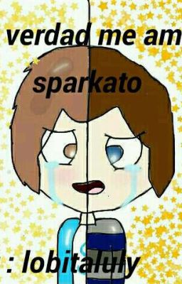 En Verdad me amas? (sparkato)