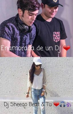 Enamorada de un Dj ( Dj SheeqoBeat & Tu ) #3ballMTY