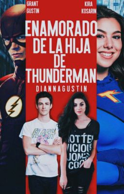 Enamorado de la hija de Thunderman (Barry Allen y Tú)