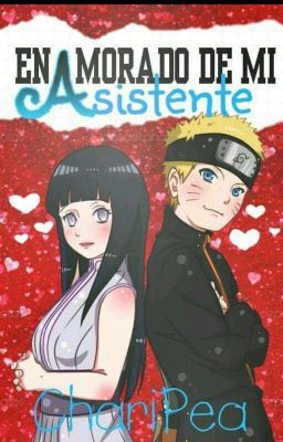 Enamorado de mi asistente #NarutoAwards