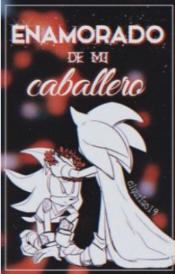 ENAMORADO DE MI CABALLERO