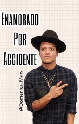 Enamorado por accidente (Bruno Mars)