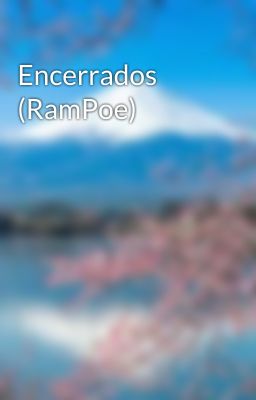 Encerrados (RamPoe)