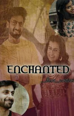 ENCHANTED- (An ASHAANGI FF)  