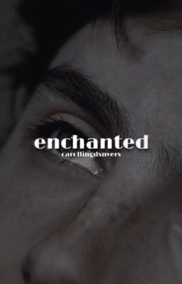 ENCHANTED ─── regulus black fanfic