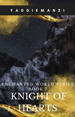 ENCHANTED WORLD SERIES BOOK 7: Knight of Hearts