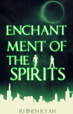 Enchantment of the Spirits