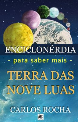 Enciclonérdia - Terra das Nove Luas