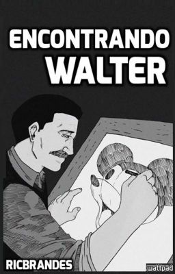 Encontrando Walter