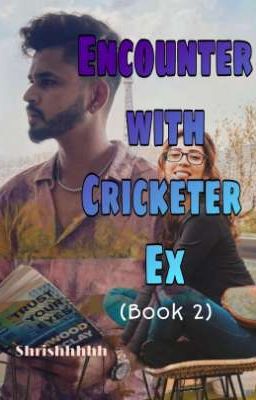 Encounter with Cricketer Ex 