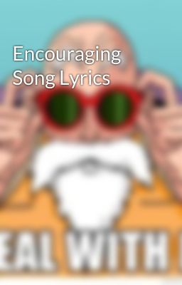 Encouraging Song Lyrics