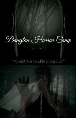 [END] BANGTAN HORROR CAMP - BTS FF