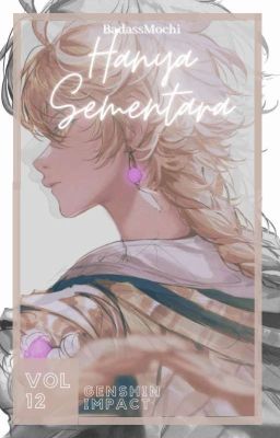 END ━━ # . 'Hanya Sementara ✧ Genshin Impact x Male Reader